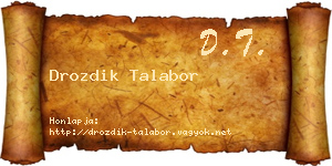 Drozdik Talabor névjegykártya